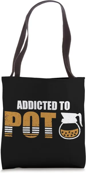 Addicted to the Pod, Funny Coffee Alert Apparel Barista Love Tote Bag