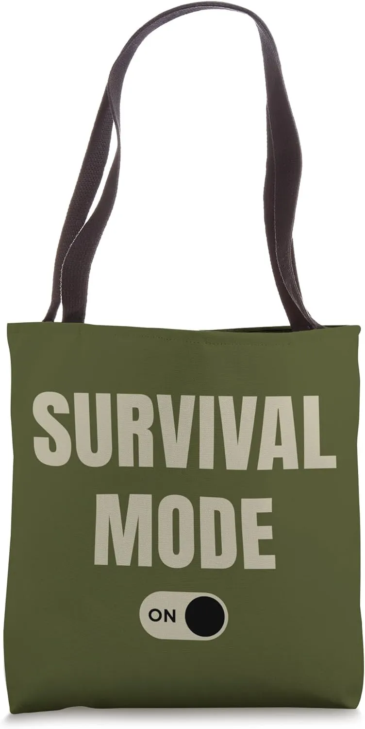 Doomsday Prepper Homesteader Survival Mode Activated Tote Bag