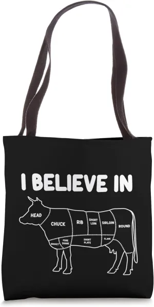 I Believe In Beef Cuts Chuck Rib Sirloin Round Brisket Flank Tote Bag