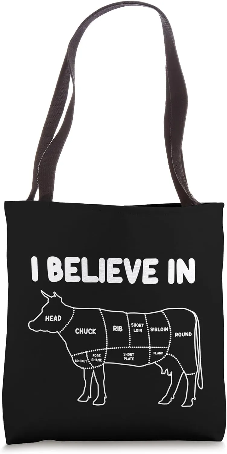 I Believe In Beef Cuts Chuck Rib Sirloin Round Brisket Flank Tote Bag