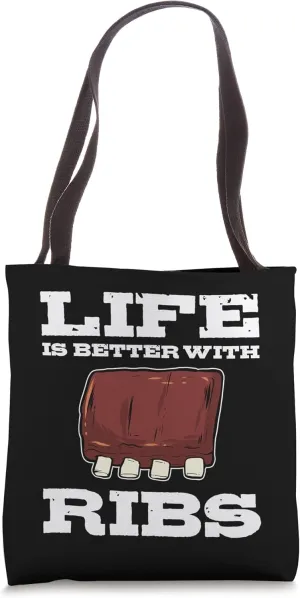 Life Is Better With Ribs Barbecue BBQ Grilling Chef Barbeque Tote Bag