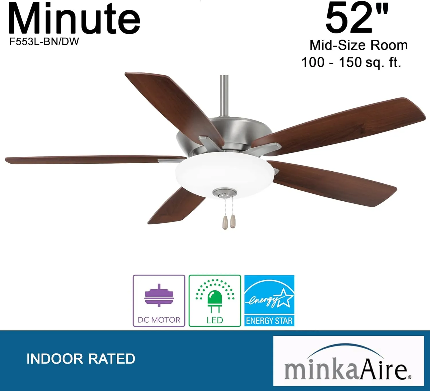 MINKA-AIRE F553L-BN/DW Minute 52 Inch LED Energy Star Rated Ceiling Fan with DC Motor and 3 Speed Pull Chain in Brushed Nickel Finish and Dark Walnut/Medium Maple Blades