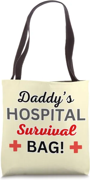 New Father Nurse Survival Kit Daddy's HOSPITAL Tote Bag
